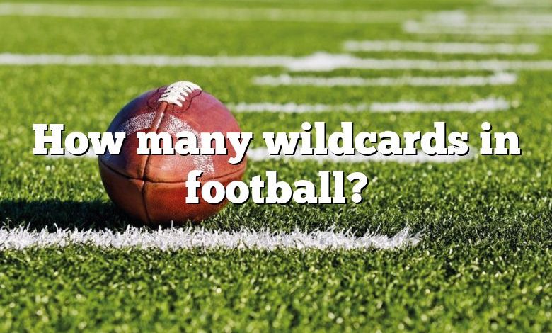 How many wildcards in football?