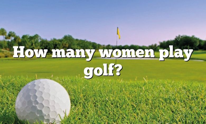 How many women play golf?