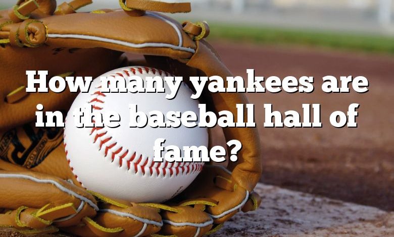 How many yankees are in the baseball hall of fame?