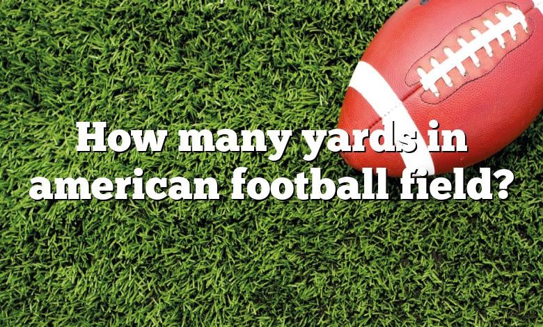 How many yards in american football field?