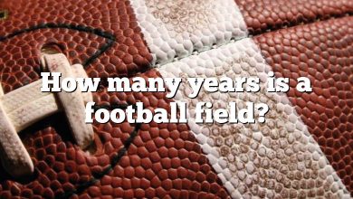 How many years is a football field?