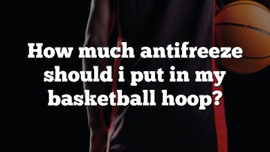 How much antifreeze should i put in my basketball hoop?