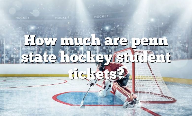 How much are penn state hockey student tickets?