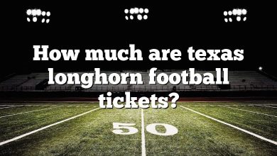 How much are texas longhorn football tickets?