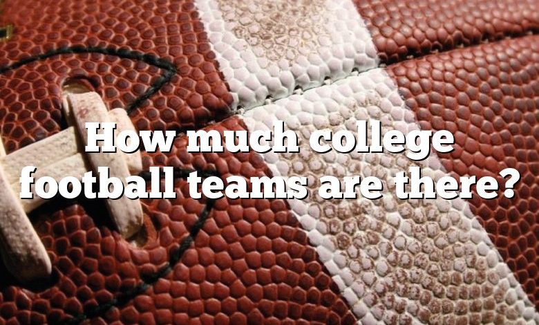 How much college football teams are there?