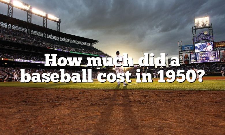 How much did a baseball cost in 1950?