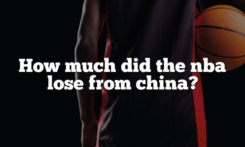 How much did the nba lose from china?