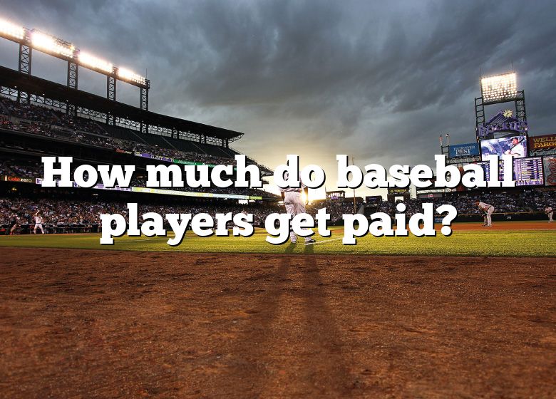 how-much-do-baseball-players-get-paid-dna-of-sports