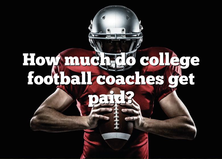 how-much-do-college-football-coaches-get-paid-dna-of-sports