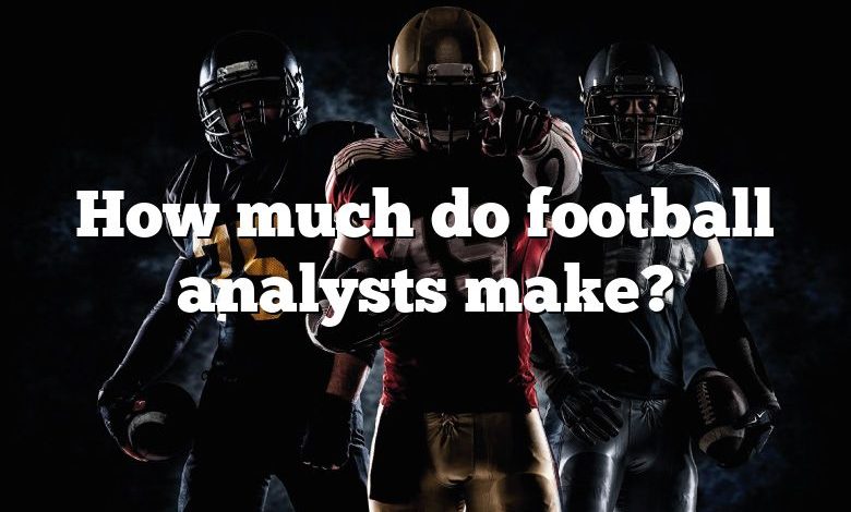 How much do football analysts make?