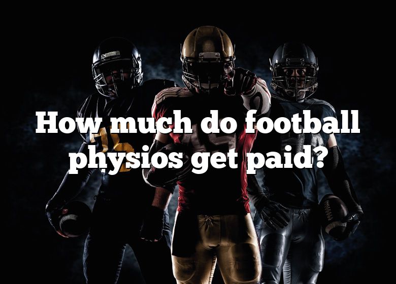 How Much Do Physios Get Paid