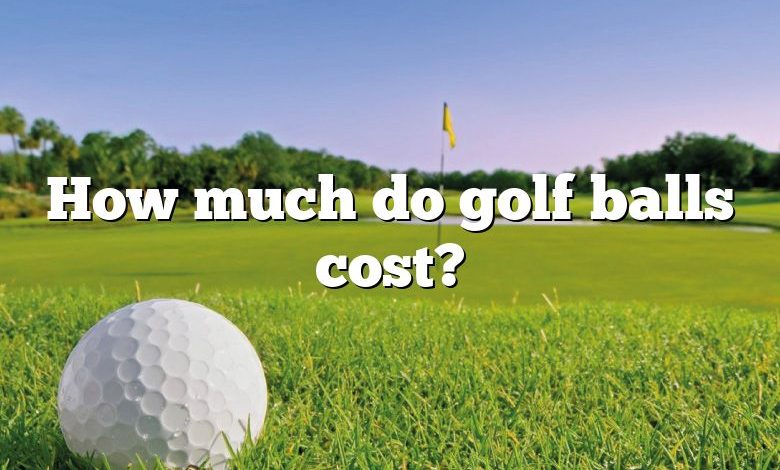 How much do golf balls cost?