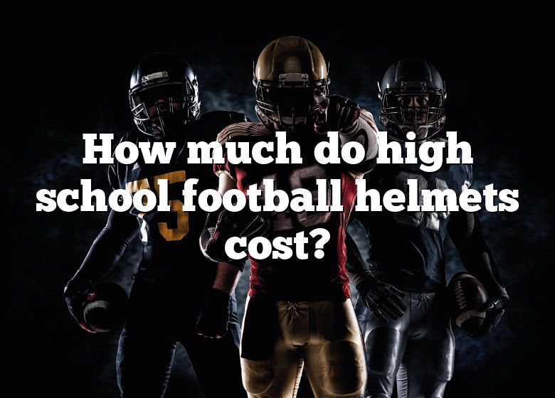 how-much-do-high-school-football-helmets-cost-dna-of-sports