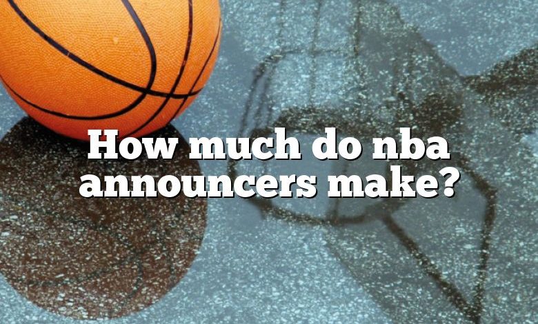 How much do nba announcers make?