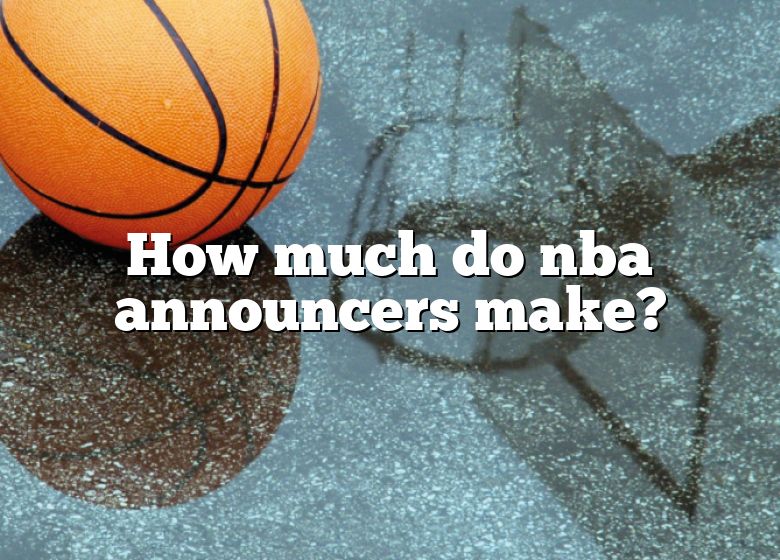 how-much-do-nba-announcers-make-dna-of-sports