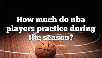 How much do nba players practice during the season?