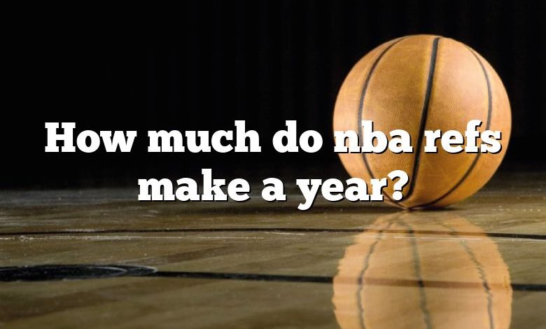 How much do nba refs make a year?