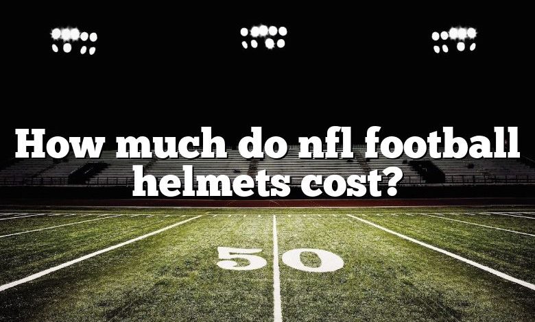 How much do nfl football helmets cost?