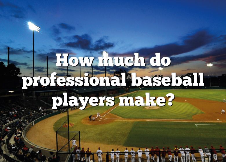 how-much-do-professional-baseball-players-make-dna-of-sports