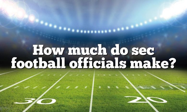 How much do sec football officials make?