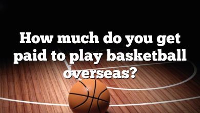 How much do you get paid to play basketball overseas?