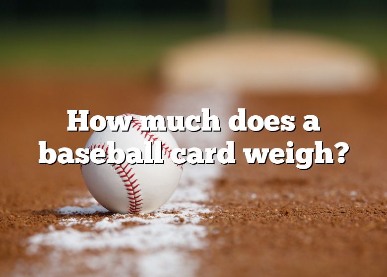 how-much-does-a-baseball-card-weigh-dna-of-sports