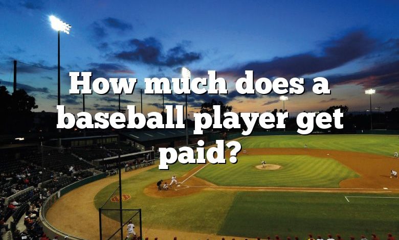 how-much-does-a-baseball-player-get-paid-dna-of-sports