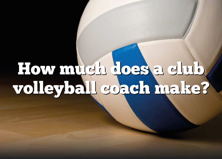 how-much-does-a-club-volleyball-coach-make-dna-of-sports