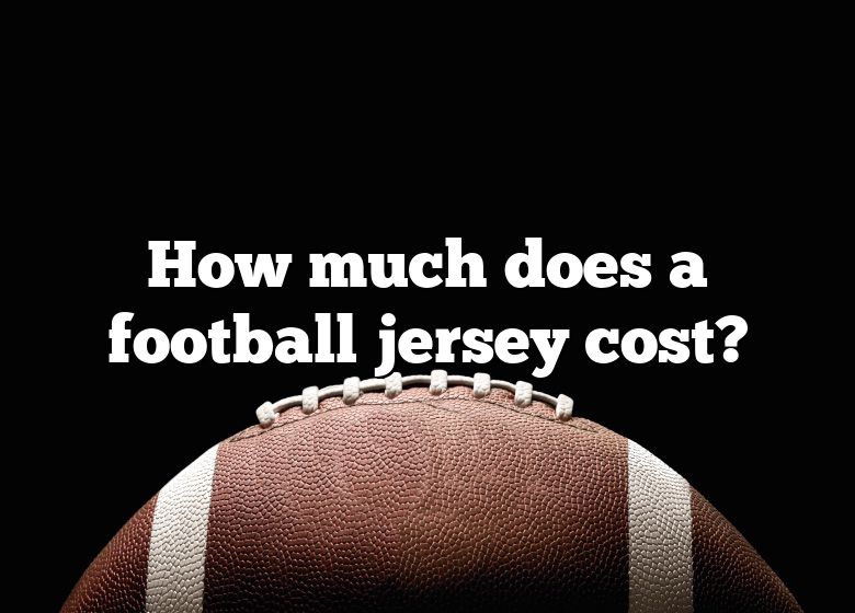 NFL Jerseys Cost $295, Thanks to Price Increase from Nike