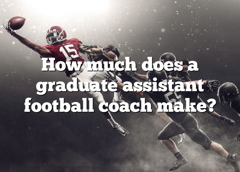 how-much-does-a-graduate-assistant-football-coach-make-dna-of-sports