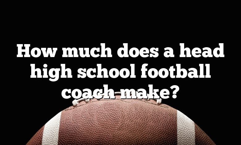 How much does a head high school football coach make?