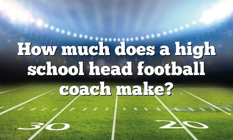 How much does a high school head football coach make?