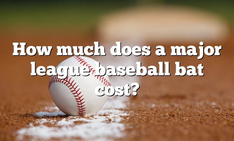 how-much-does-a-major-league-baseball-bat-cost-dna-of-sports
