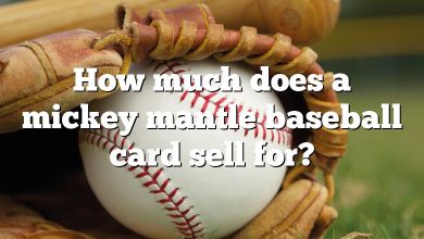 How much does a mickey mantle baseball card sell for?