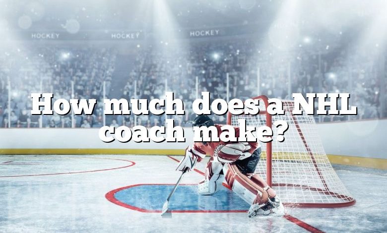 How much does a NHL coach make?