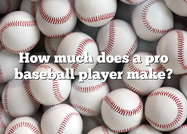 how-much-does-a-pro-baseball-player-make-dna-of-sports