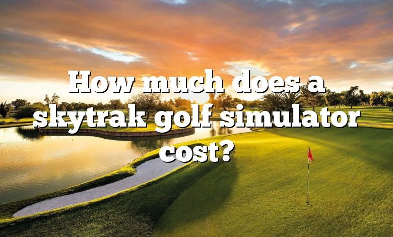 How much does a skytrak golf simulator cost?