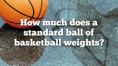 How much does a standard ball of basketball weights?