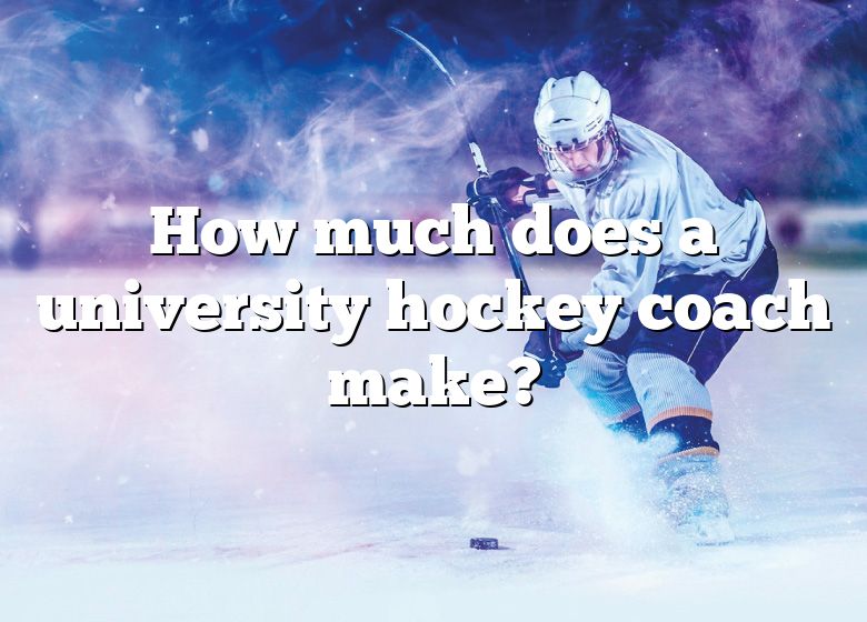 how-much-does-a-university-hockey-coach-make-dna-of-sports