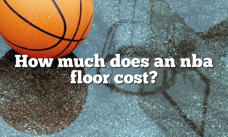 How much does an nba floor cost?