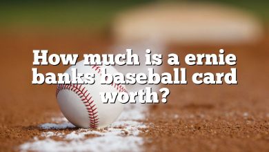 How much is a ernie banks baseball card worth?