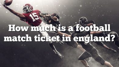 How much is a football match ticket in england?