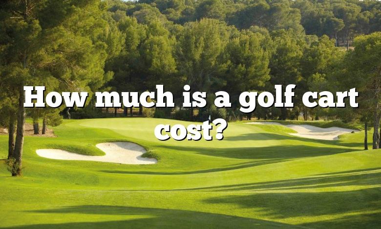 How much is a golf cart cost?