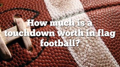 How much is a touchdown worth in flag football?