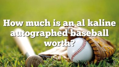 How much is an al kaline autographed baseball worth?