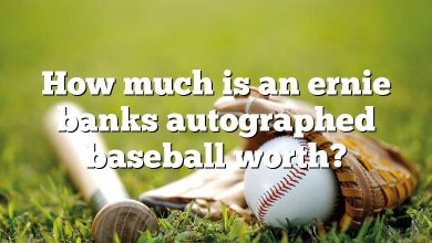 How much is an ernie banks autographed baseball worth?