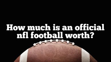 How much is an official nfl football worth?