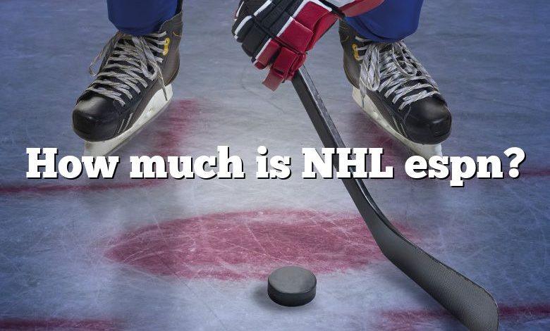 How much is NHL espn?