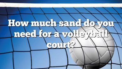 How much sand do you need for a volleyball court?