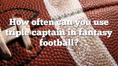 How often can you use triple captain in fantasy football?